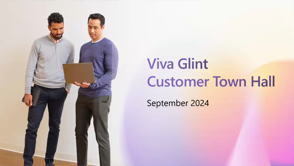 Teaser image for September 2024 Viva Glint Customer Town Hall: Recap & Recording 