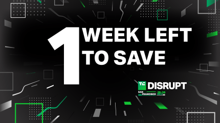 Only 7 days left to save on TechCrunch Disrupt 2024 tickets