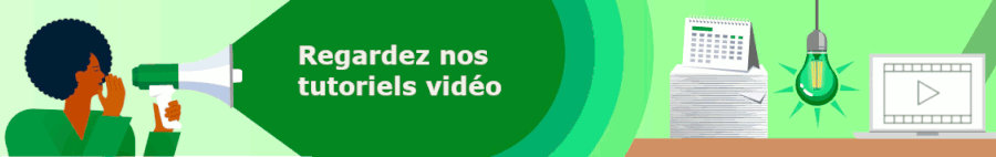 Regardez nos tutoriels vidéo