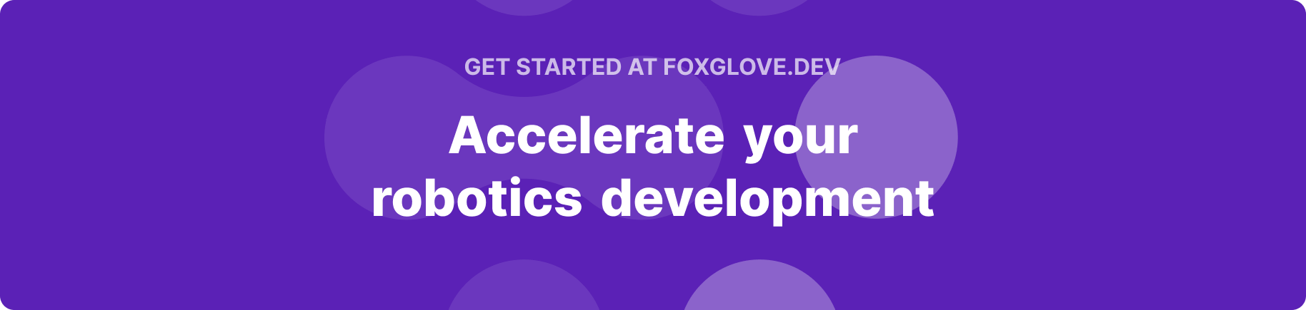 Accelerate your robotics development