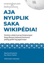 Thumbnail for File:AJA NYUPLIK SAKA WIKIPÉDIA! Pandom cekak tumrap Panjenengan kang dhemen kalawan bauwarna paling gedhé ing jagad maya.pdf