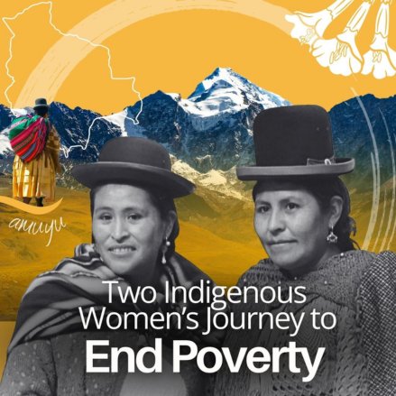 Two indigenous women's journey to end poverty