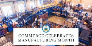 U.S. Commerce Department Celebrates Manufacturing Month