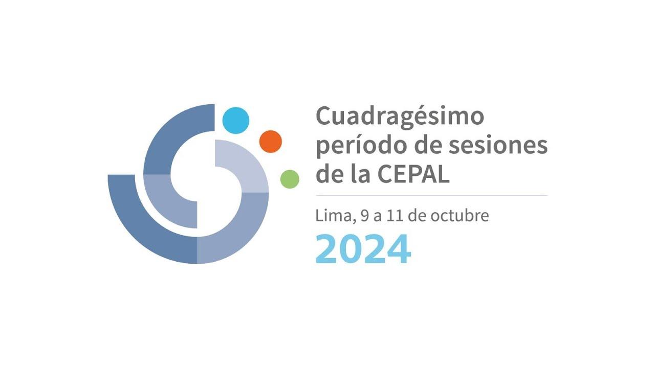 Cuadragésimo período de sesiones de la CEPAL - Día 3 (segunda parte)