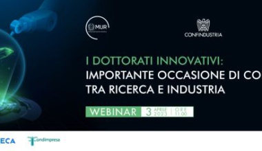 Webinar "I Dottorati innovativi: importante occasione di collaborazione tra ricerca e industria"