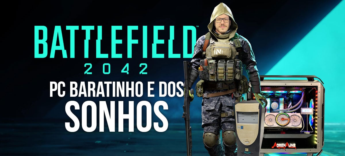 Beta do Battlefield 2042 - PC dos Sonhos (e Baratinho) tentando rodar!