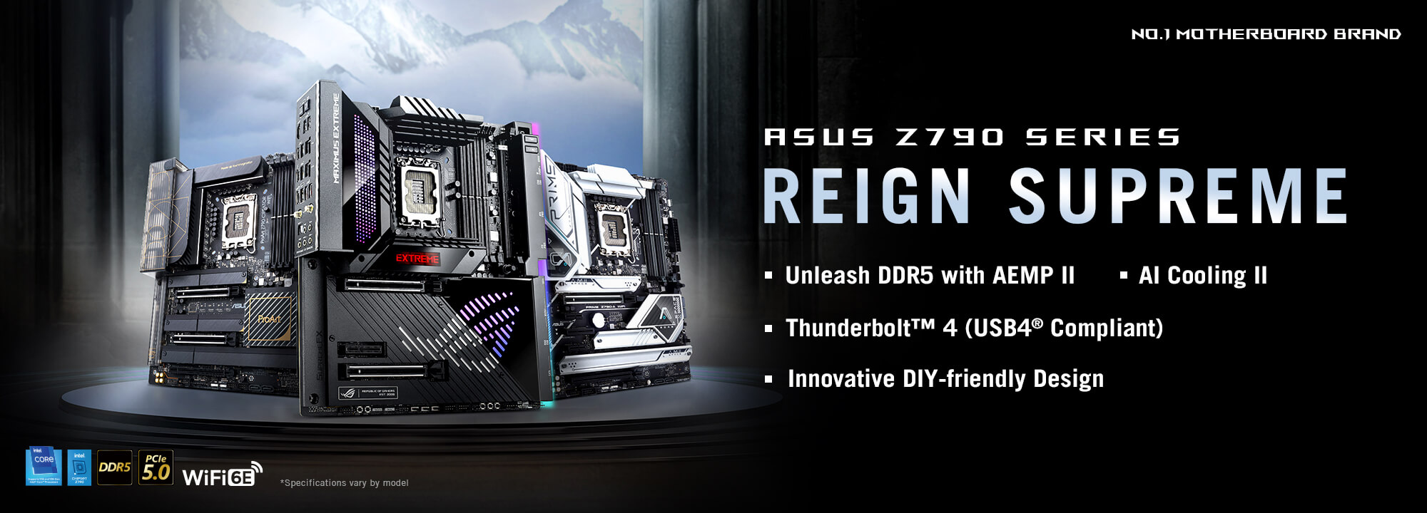 ASUS Z790 SERIES - REIGN SUPREME