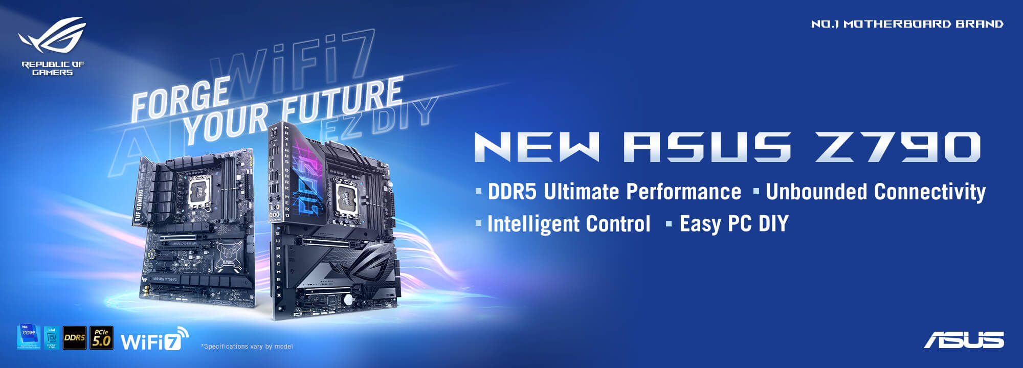 FORGE YOUR FUTURE - NEW ASUS Z790, with DDR5 Ultimate Performance, Unbounded Coneectivity, Intelligent Control and Easy PC DIY.