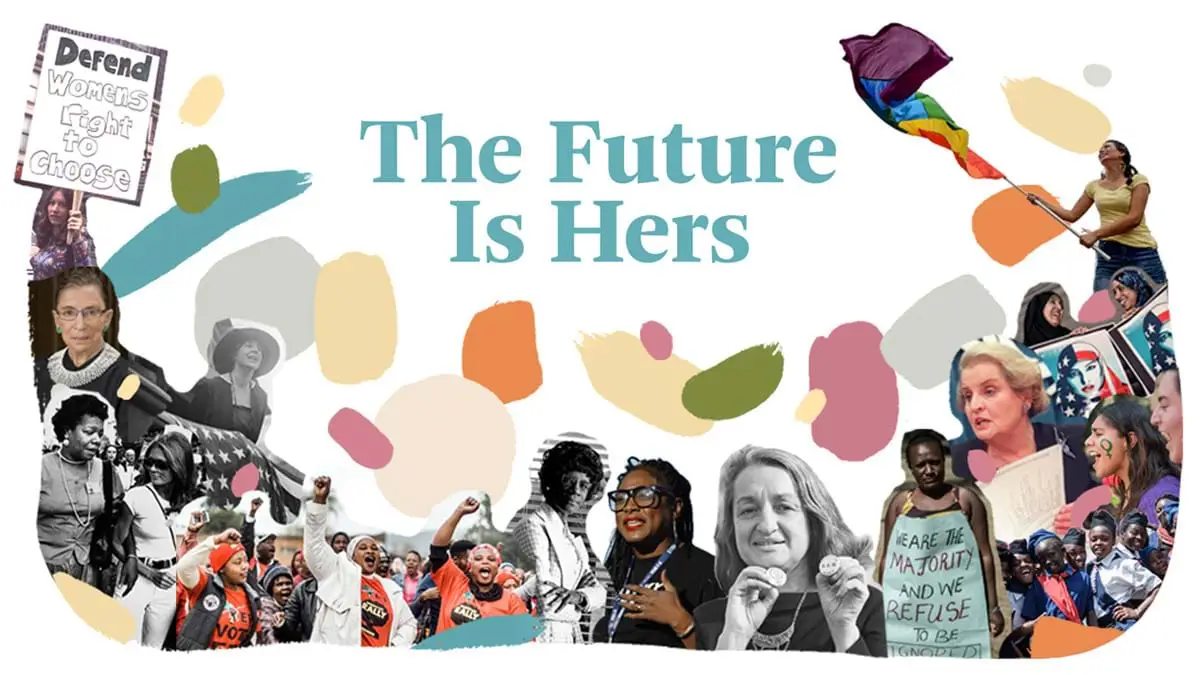 A collage of women with the words The Future Is Hers