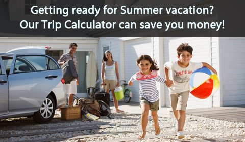 Getting ready for summer vacation? Our Trip Calculator can save you money!