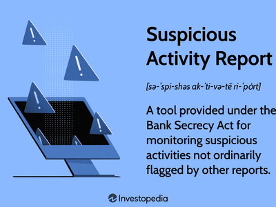 Suspicious Activity Report: A tool provided under the Bank Secrecy Act for monitoring suspicious activities not ordinarily flagged by other reports.