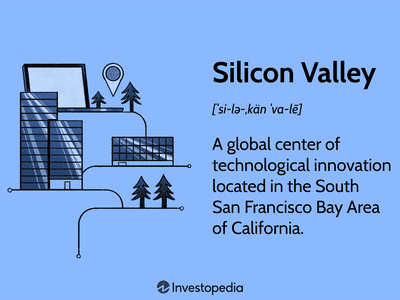 Silicon Valley: A global center of technological innovation located in the South San Francisco Bay Area of California.