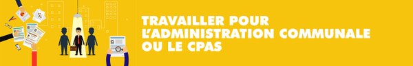 Travailler pour la commune ou le CPAS