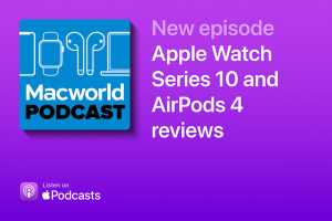 Podcast: Apple Watch Series 10 and AirPods 4 reviews