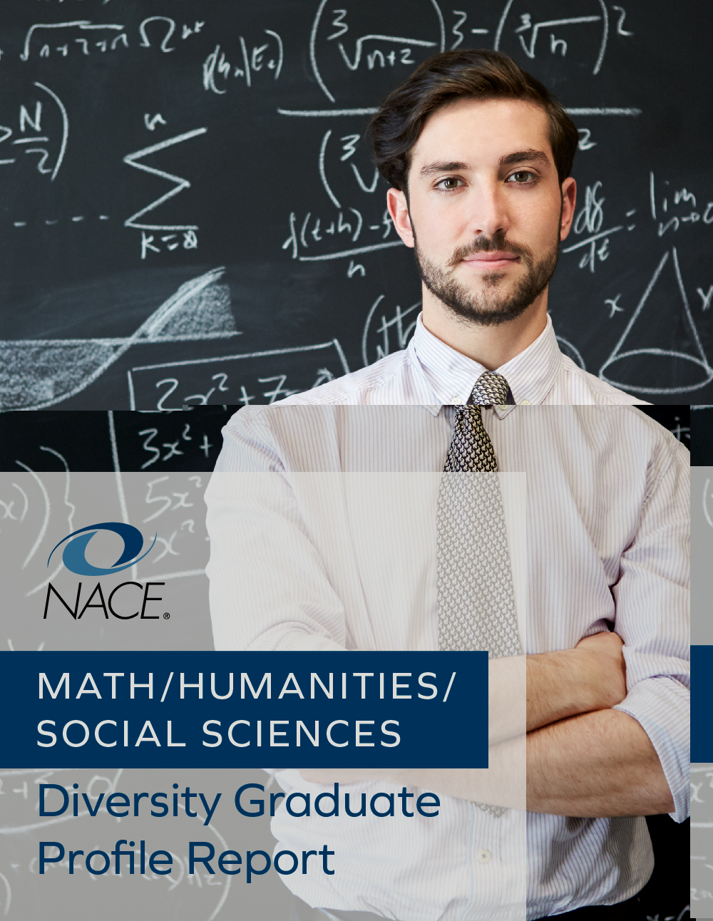 NACE Diversity Graduate Profile Report: Math/Humanities/Social Science