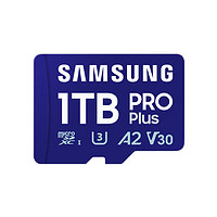 SAMSUNG 三星 PRO Plus Micro-SD存储卡 1TB（U3，A2，V30）