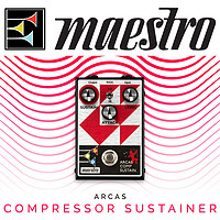 Gibson 旗下 Maestro 电吉他/贝司效果器Arcas Compressor Sustainer压缩