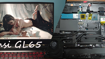 微星冲锋坦克Ⅱ——msi GL65开箱！附开盖加内存及固态硬盘