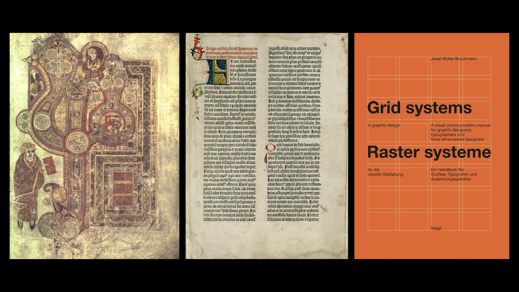 The Book of Kells. Gutenberg’s bible. Grid Systems.