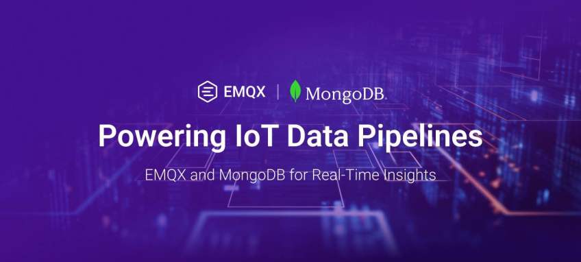 Powering IoT Data Pipelines: EMQX and MongoDB for Real-Time Insights