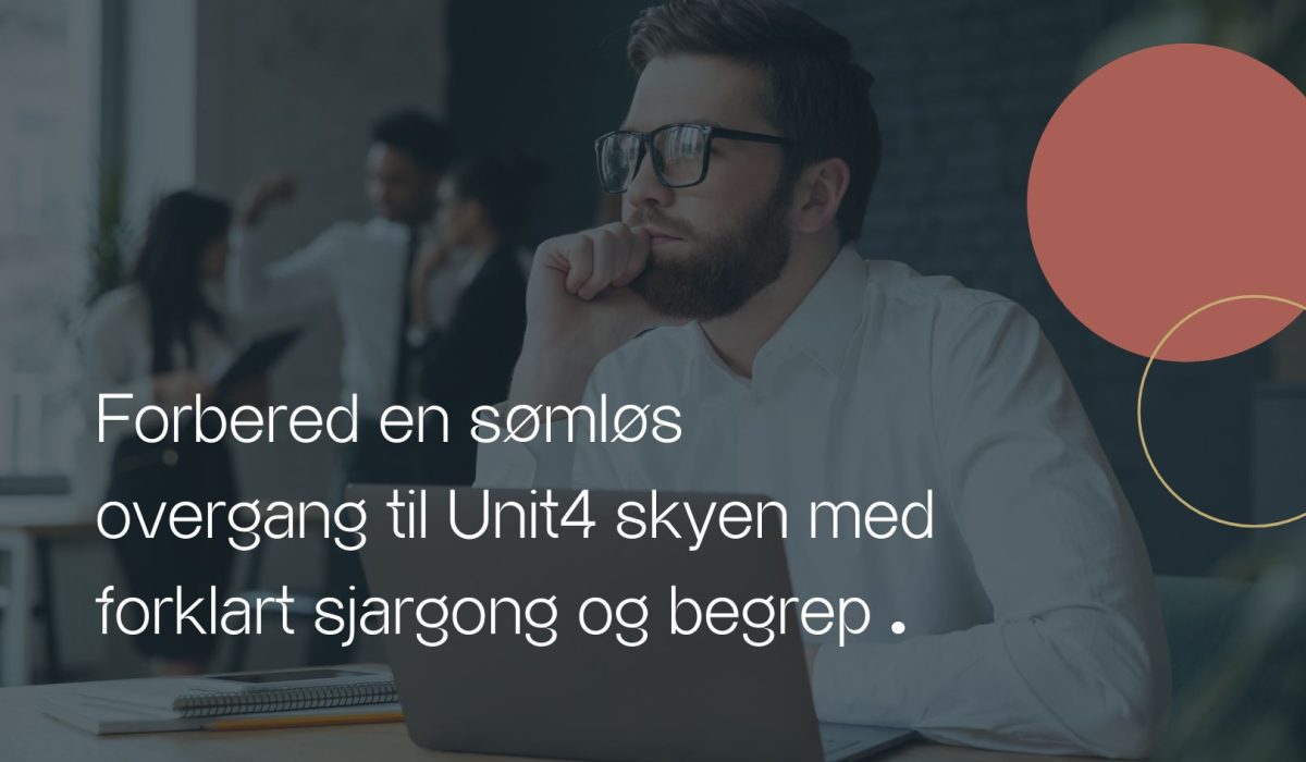 Unit4 ERP begreper rundt skymigrering forklart