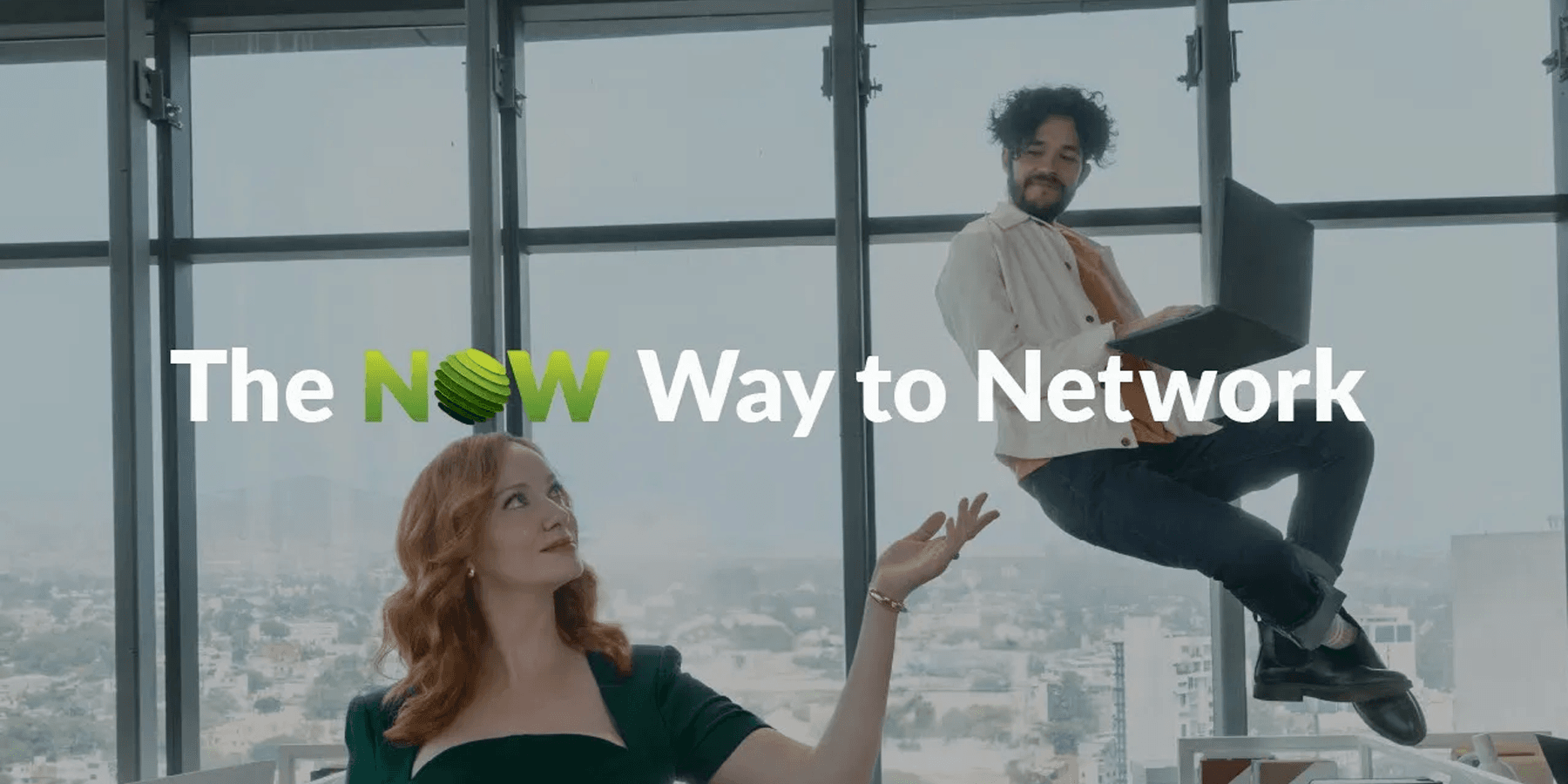 The NOW Way to Network is zoveel meer dan onze nieuwe reclamecampagne