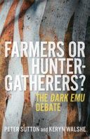 Book cover of Farmers Or Hunter-Gatherers?