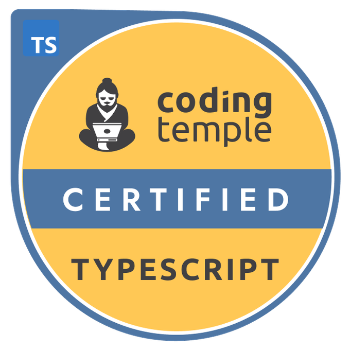 TypeScript Certified badge image. Learning. Foundational level. Issued by Coding Temple