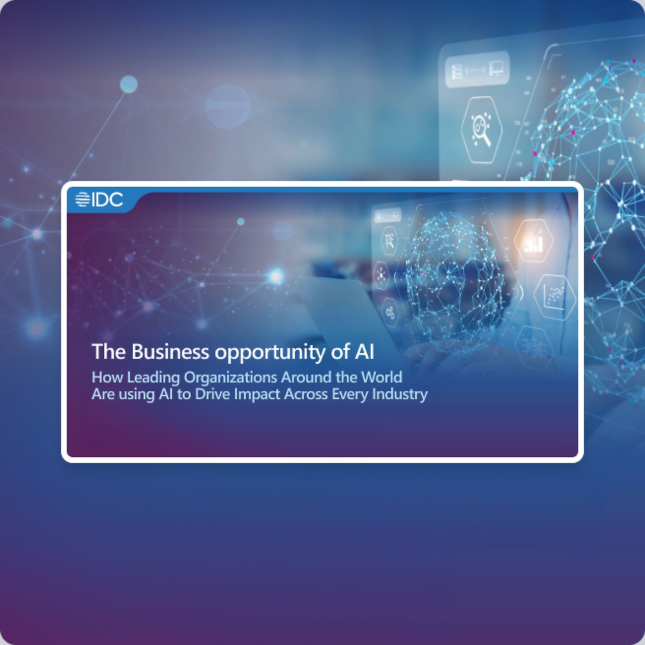 Een presentatie met de titel "The Business Opportunity of AI" door IDC, waarin wordt beschreven hoe toonaangevende organisaties wereldwijd AI gebruiken