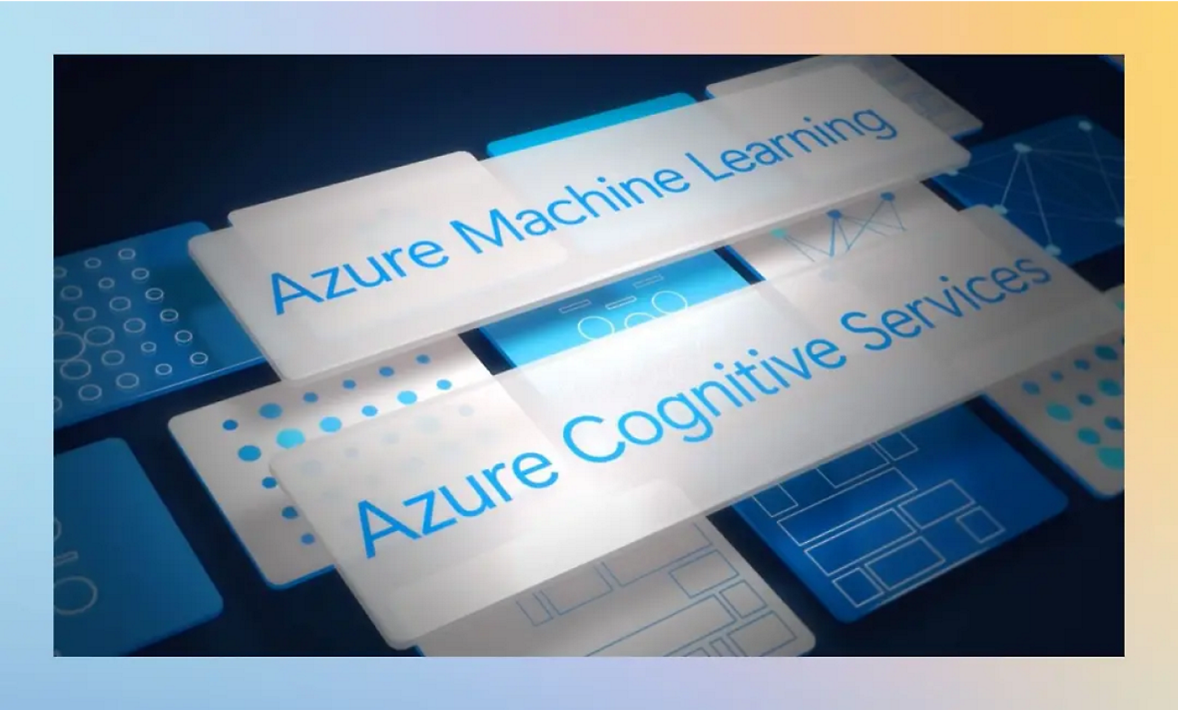 Rectangular panels labeled "Azure Machine Learning" and "Azure Cognitive Services".