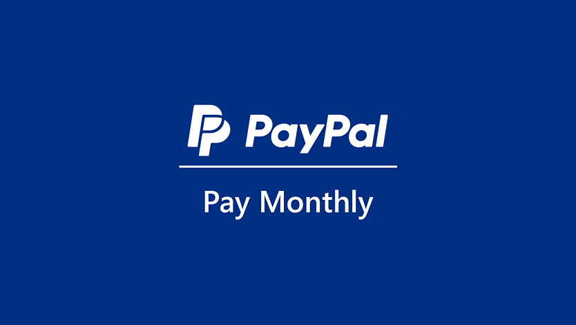 PayPal Pay Monthly.