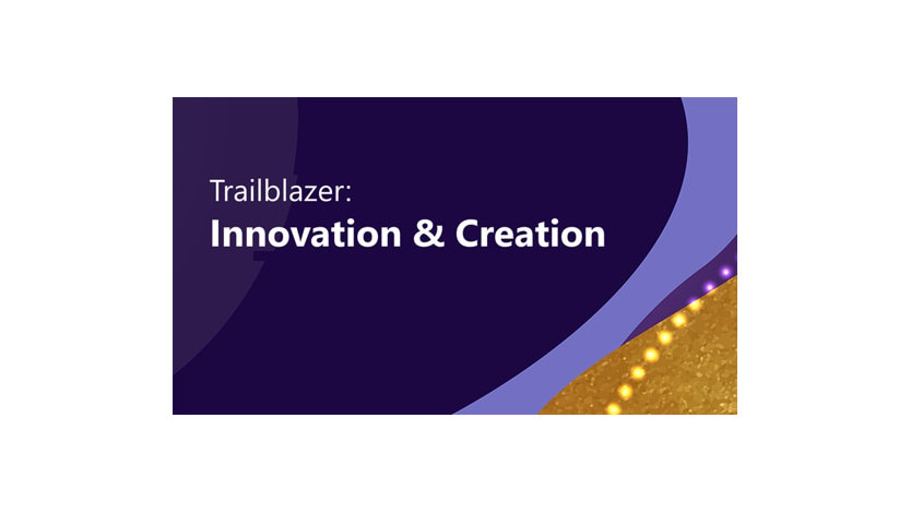 Trailblazer: Innovation & Creation