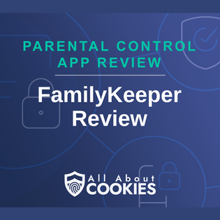 FamilyKeeper Review