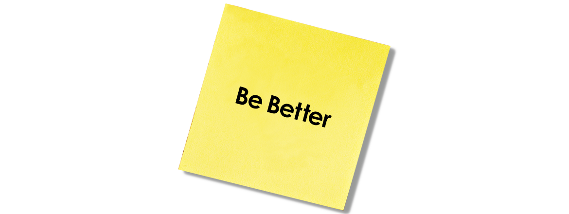 Be Better