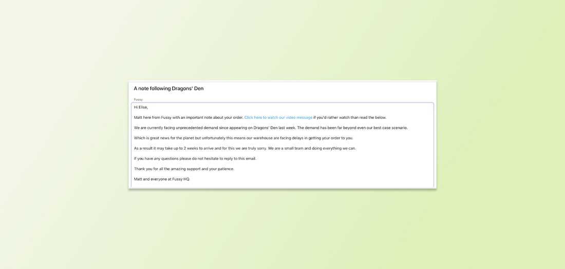 Email from Fussy apologizing for order delays after appearing on TV show, Dragon’s Den