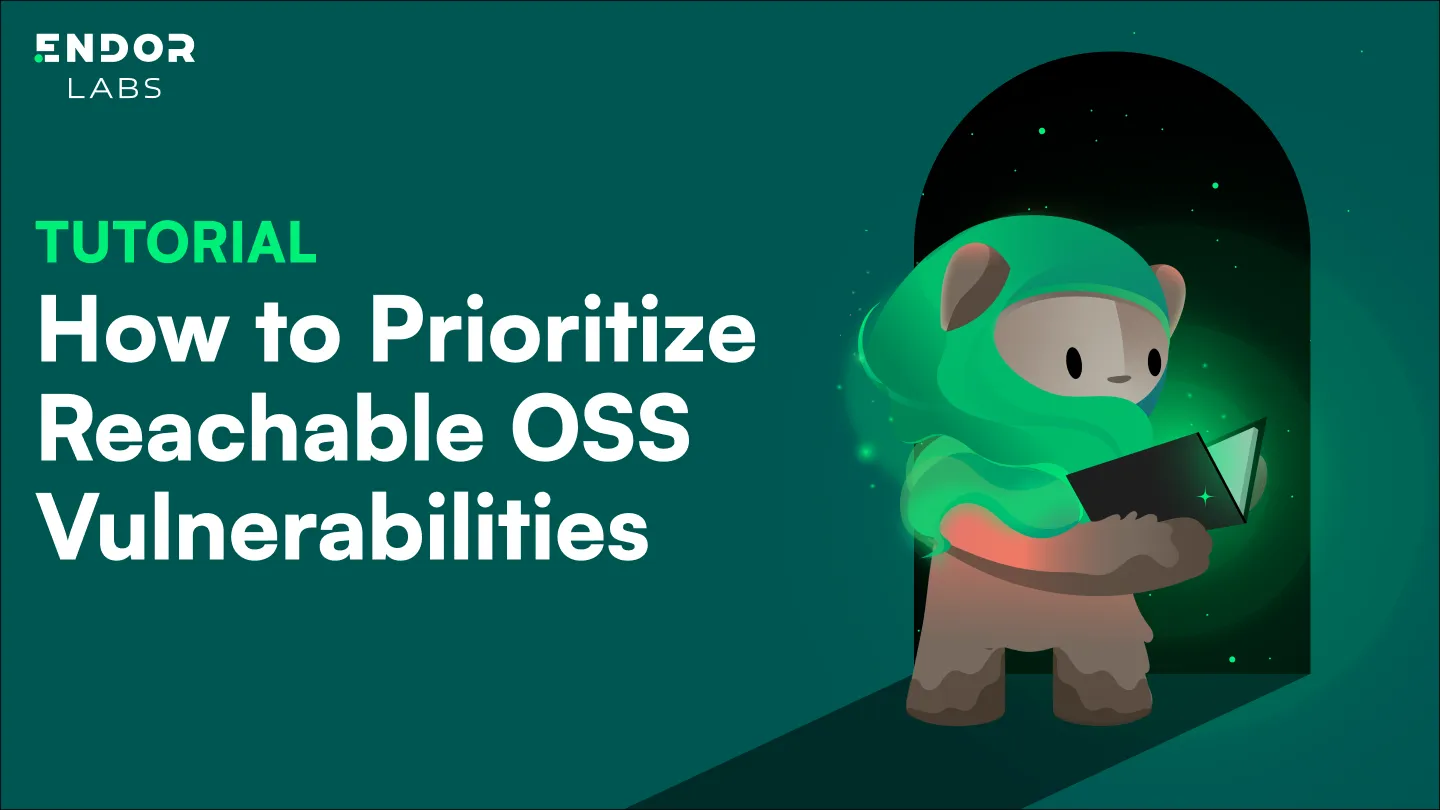 How to Prioritize Reachable Open Source Software (OSS) Vulnerabilities