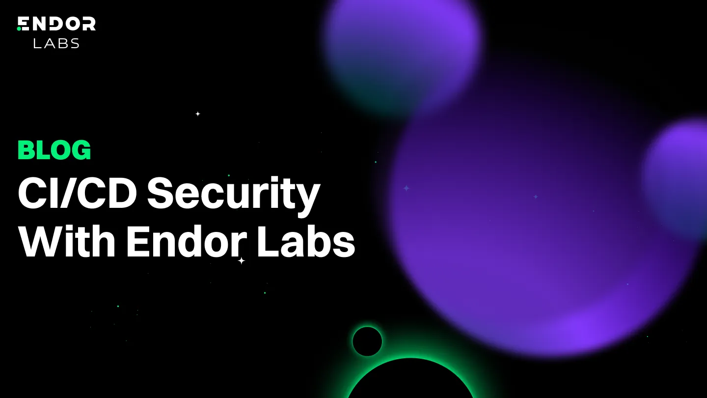 Introducing CI/CD Security with Endor Labs