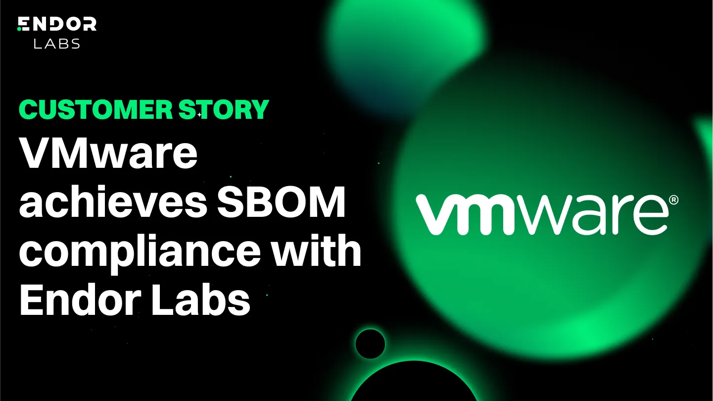 VMware achieves SBOM compliance for over 100 services with Endor Labs
