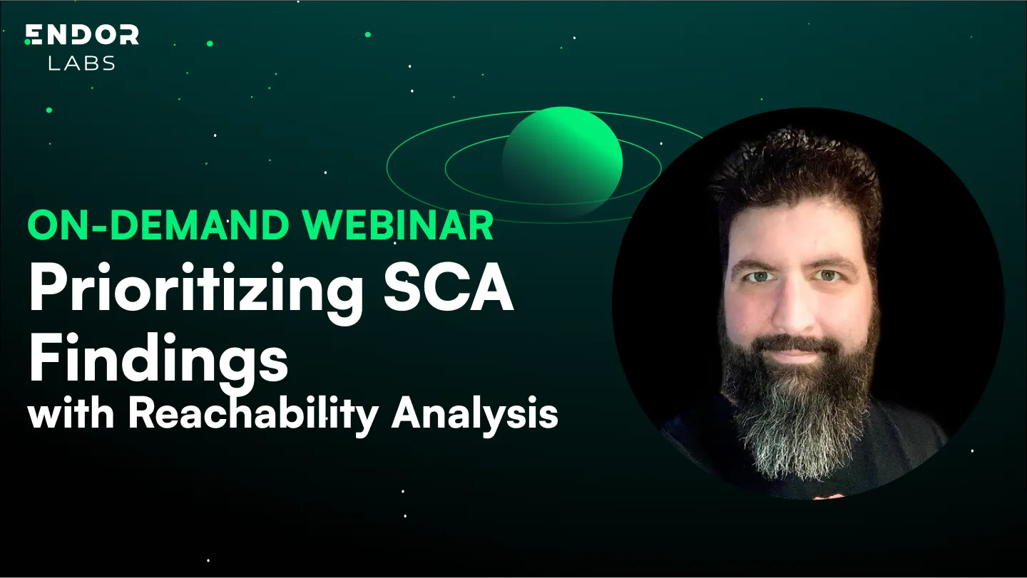 Prioritizing SCA Findings with Reachability Analysis - On-Demand Webinar