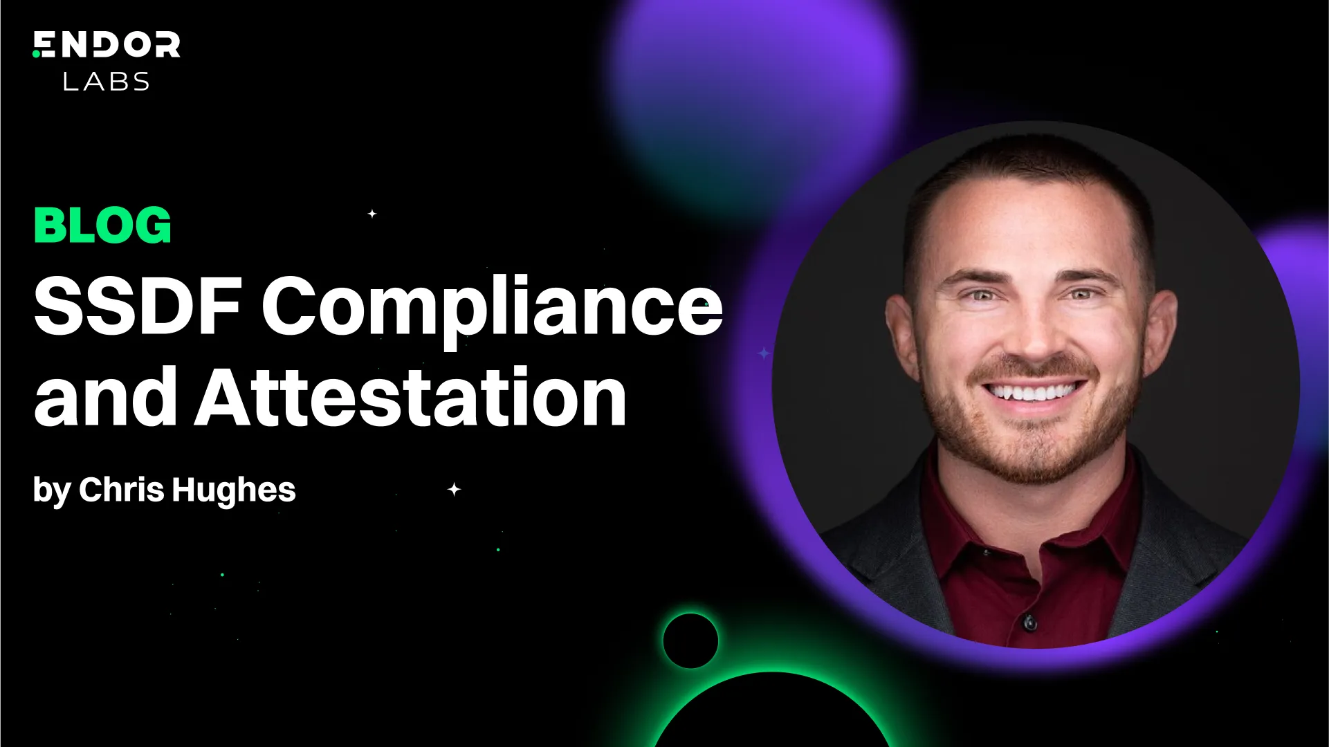 SSDF Compliance and Attestation by Chris Hughes