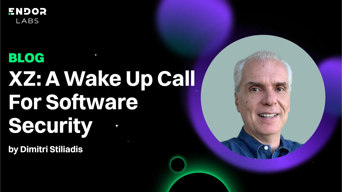XZ is A Wake Up Call For Software Security: Here's Why by Dimitri Stiliadis