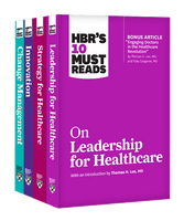 HBR's 10 Must Reads for Healthcare Leaders Collection (4 Books) ^ 10313