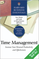 Harvard Business Essentials: Time Management: Increase Your Personal Productivity and Effectiveness ^ 6336