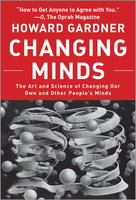 Changing Minds: The Art And Science of Changing Our Own And Other People's Minds ^ 7095