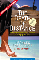 The Death of Distance: How the Communications Revolution Is Changing our Lives ^ 8060