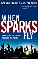 When Sparks Fly: Harnessing the Power of Group Creativity ^ 7936