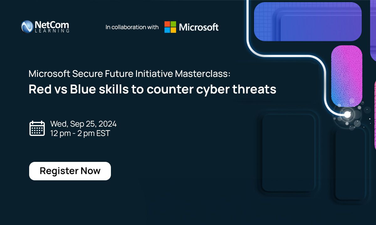 Microsoft Secure Future Initiative Masterclass: Red vs Blue Skills