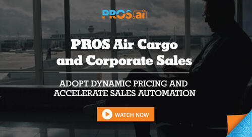 Air Cargo and Corporate Sales: Adopt dynamic pricing and accelerate sales automation