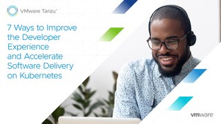 7 Ways to Improve the Developer Experience and Accelerate Software Delivery on Kubernetes