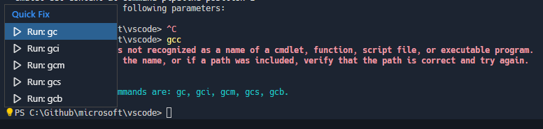 Running 'gcc' in pwsh preview will present 3 suggestions, which VS Code will present as Quick Fixes